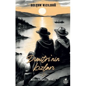 Dimitri'nin Kızlar 2- Kala-i Sultaniye - Renköy