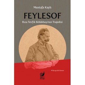 Feylesof Rıza Tevfik Bölükbaşı’nın Trajedisi