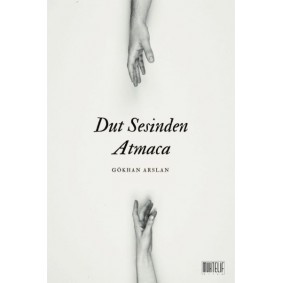 Dut Sesinden Atmaca
