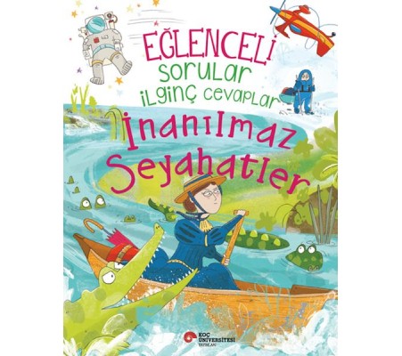 Eğlenceli Sorular İlginç Cevaplar – İnanılmaz Seyahatler