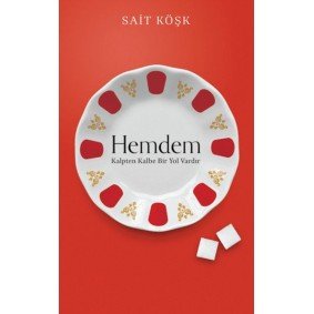 Hemdem Kalpten Kalbe Bir Yol Vardır Hemdem Kalpten Kalbe Bir Yol Vardır