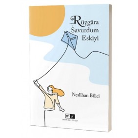 Rüzgara Savurdum Eskiyi Rüzgara Savurdum Eskiyi