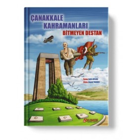 Çanakkale Kahramanları Bitmeyen Destan Çanakkale Kahramanları Bitmeyen Destan