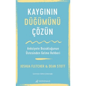 Kaygının Düğümünü Çözün Kaygının Düğümünü Çözün