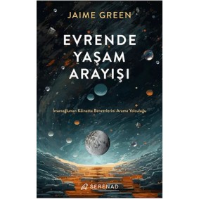 Evrende Yaşam Arayışı Evrende Yaşam Arayışı