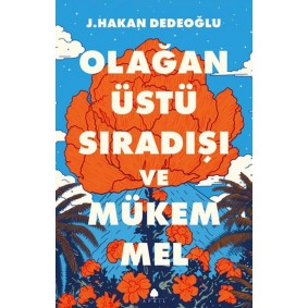 Olağanüstü, Sıradışı ve Mükemmel Olağanüstü, Sıradışı ve Mükemmel