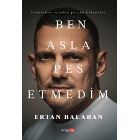 Ben Asla Pes Etmedim Ben Asla Pes Etmedim