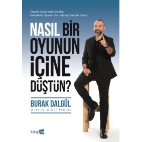 Nasıl Bir Oyunun İçine Düştün? Nasıl Bir Oyunun İçine Düştün?