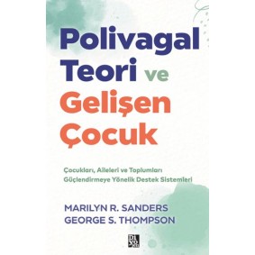 Polivagal Teori Ve Gelişen Çocuk Polivagal Teori Ve Gelişen Çocuk