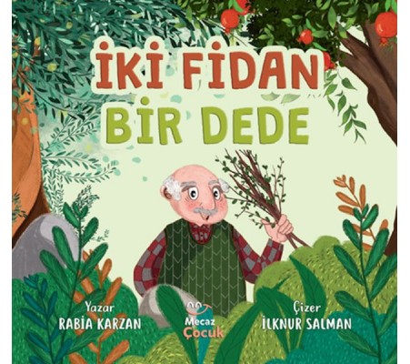 İki Fidan Bir Dede