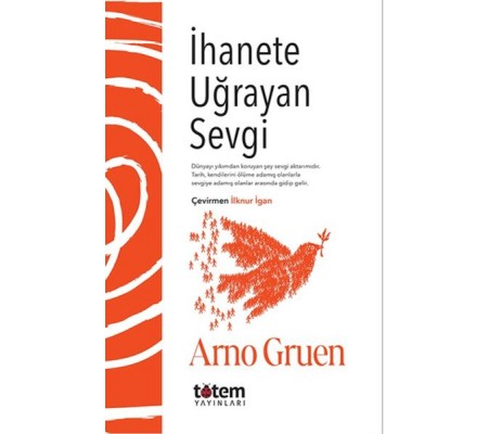 İhanete Uğrayan Sevgi