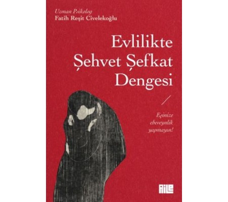 Evlilikte Şehvet Şefkat Dengesi