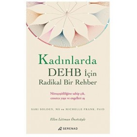 Kadınlarda DEHB İçin Radikal Bir Rehber Kadınlarda DEHB İçin Radikal Bir Rehber