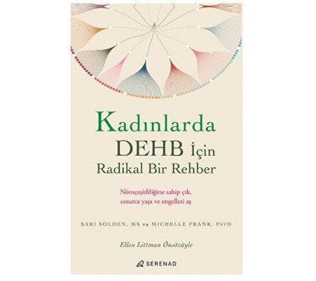 Kadınlarda DEHB İçin Radikal Bir Rehber