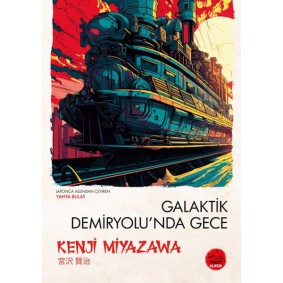 Galaktik Demiryolu'Nda Gece - Japon Klasikleri Galaktik Demiryolu'Nda Gece - Japon Klasikleri