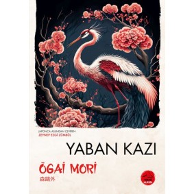 Yaban Kazı - Japon Klasikleri Yaban Kazı - Japon Klasikleri