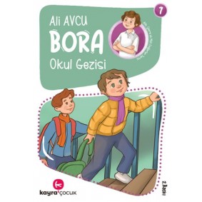 Bora 7 – Okul Gezisi Bora 7 – Okul Gezisi