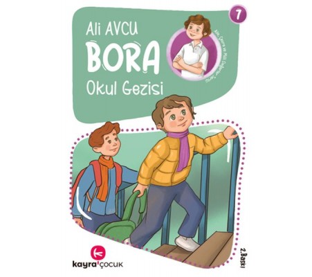 Bora 7 – Okul Gezisi