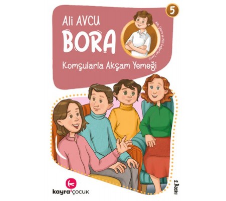 Bora 5 – Komşularla Akşam Yemeği