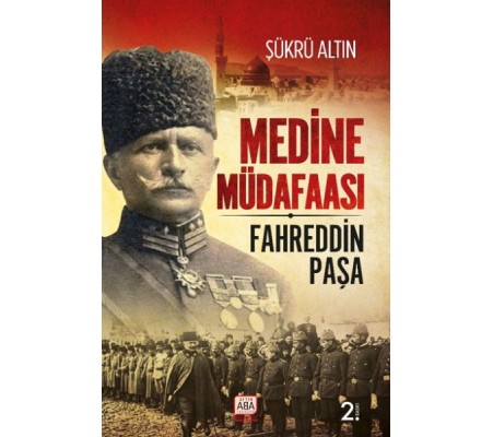 Medine Müdafaası - Fahreddin Paşa