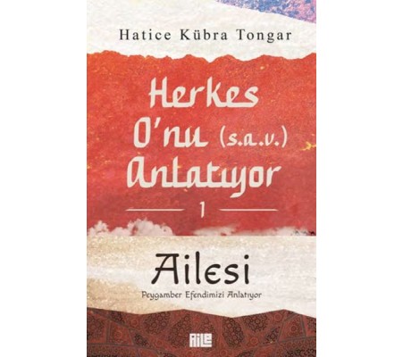 Herkes O’nu Anlatıyor 1 - Ailesi