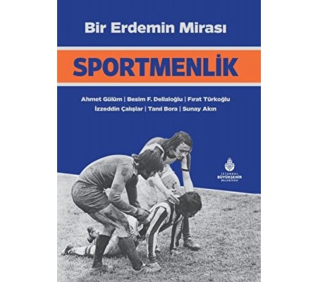 Bir Erdemin Mirası: Sportmenlik