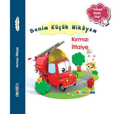 Benim Küçük Hikâyem Kırmızı İtfaiye