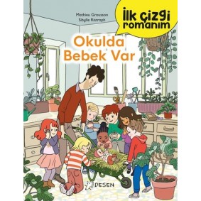 İlk Çizgi Romanım - Okulda Bebek Var İlk Çizgi Romanım - Okulda Bebek Var