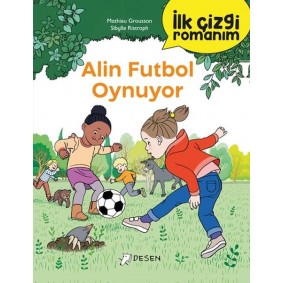 İlk Çizgi Romanım - Alin Futbol Oynuyor İlk Çizgi Romanım - Alin Futbol Oynuyor