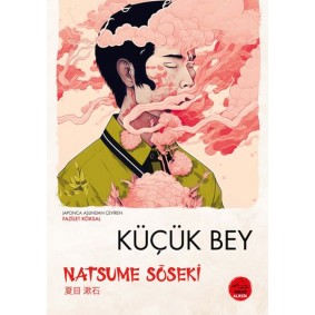Küçük Bey - Japon Klasikleri Küçük Bey - Japon Klasikleri