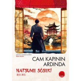 Cam Kapının Ardında Natsume Soseki - Japon Klasikleri Cam Kapının Ardında Natsume Soseki - Japon Klasikleri
