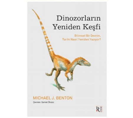 Dinozorların Yeniden Keşfi