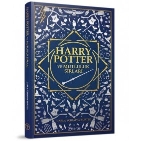Harry Potter ve Mutluluk Sırları Harry Potter ve Mutluluk Sırları
