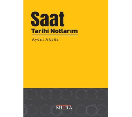 Saat Tarihi Notlarım