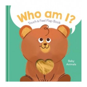 Who Am I?: Baby Animals Who Am I?: Baby Animals