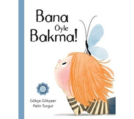 Bana Öyle Bakma