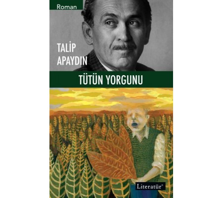 Tütün Yorgunu Tütün Yorgunu