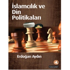 İslamcılık ve Din Politikaları İslamcılık ve Din Politikaları