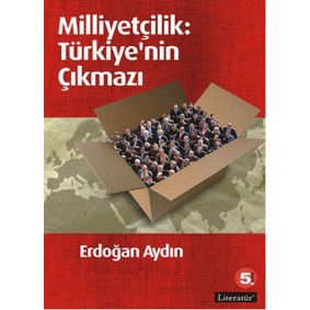 Milliyetçilik: Türkiye'nin Çıkmazı