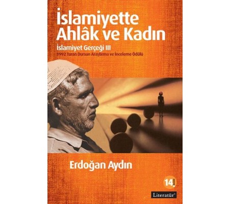 İslamiyette Ahlak ve Kadın / İslamiyet Gerçeği III