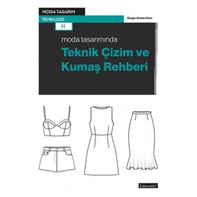Moda Tasarımında Teknik Çizim ve Kumaş Rehberi