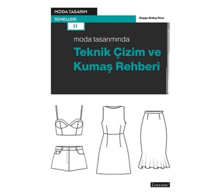 Moda Tasarımında Teknik Çizim ve Kumaş Rehberi