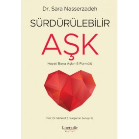 Sürdürülebilir Aşk - Hayat Boyu Aşkın 6 Formülü