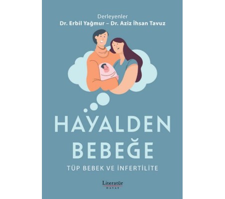 Hayalden Bebeğe - Tüp Bebek ve İnfertilite