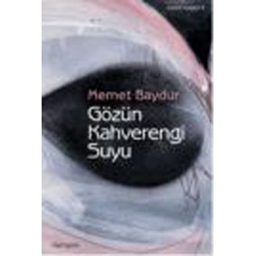 Gözün Kahverengi Suyu Gözün Kahverengi Suyu