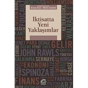 İktisatta Yeni Yaklaşımlar İktisatta Yeni Yaklaşımlar