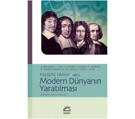 Modern Dünyanın Yaratılması / Felsefe Tarihi Cilt 2 Modern Dünyanın Yaratılması / Felsefe Tarihi Cilt 2