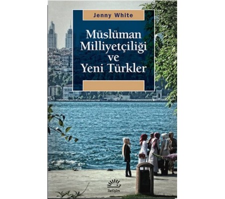 Müslüman Milliyetçiliği ve Yeni Türkler