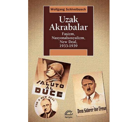 Uzak Akrabalar  Faşizm, Nasyonalsosyalizm, New Deal, 1933-1939