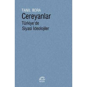 Cereyanlar - Türkiye'de Siyasi İdeolojiler